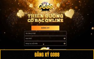 Hướng Dẫn Đăng Ký Tài Khoản Tại Go88 Chi Tiết, Thành Công