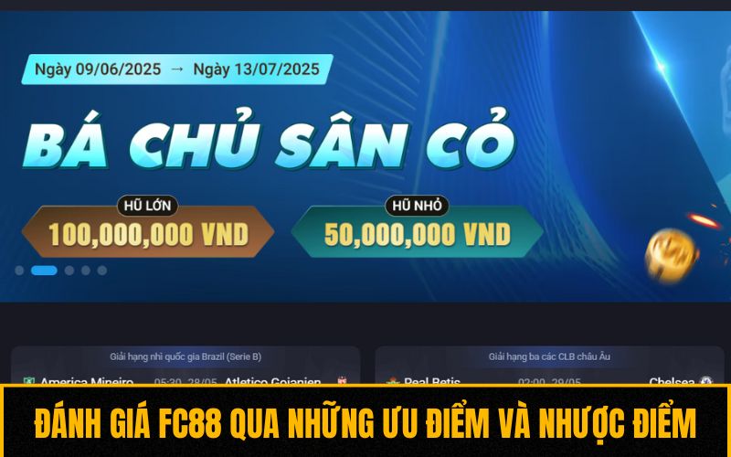 Đánh giá FC88 qua những ưu điểm và nhược điểm