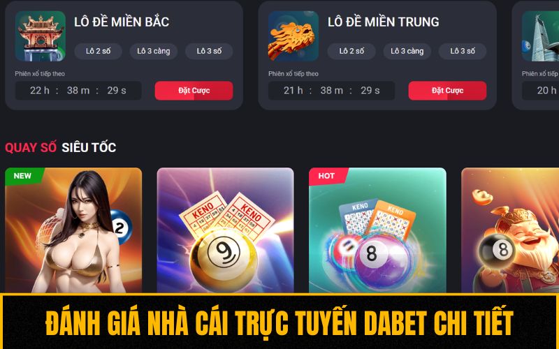 Đánh giá nhà cái trực tuyến Dabet chi tiết Đánh giá nhà cái trực tuyến Dabet chi tiết