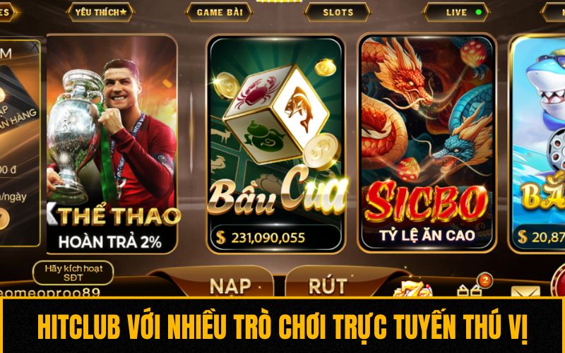 Hitclub với nhiều trò chơi trực tuyến thú vị