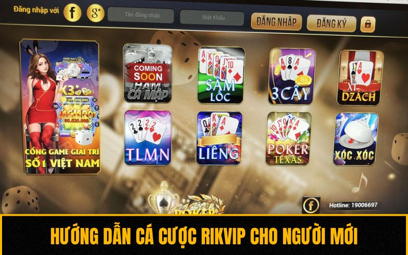 Hướng dẫn cá cược Rikvip cho người mới