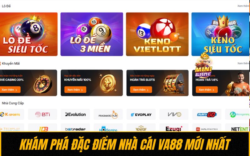 Khám phá đặc điểm nhà cái VA88 mới nhất