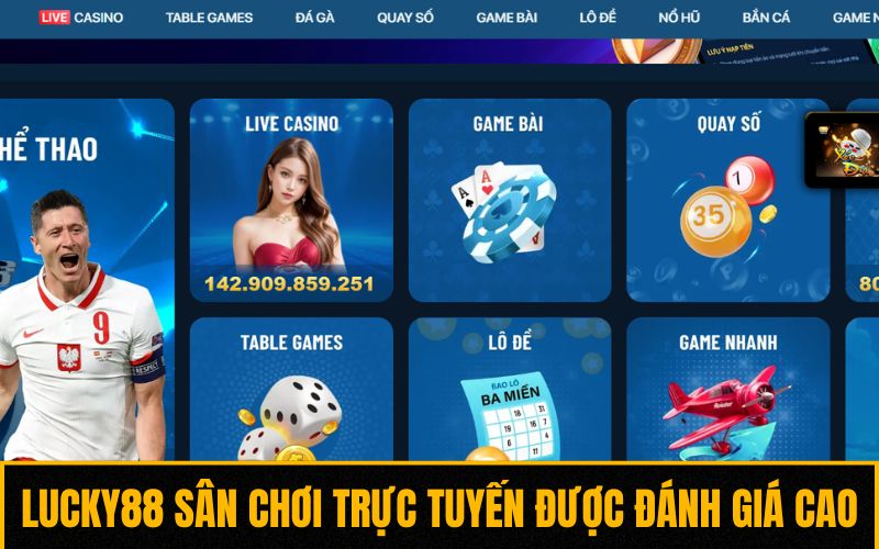Lucky88 sân chơi trực tuyến được đánh giá cao Lucky88 sân chơi trực tuyến được đánh giá cao