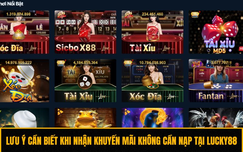 Lưu ý cần biết khi nhận khuyến mãi không cần nạp tại Lucky88