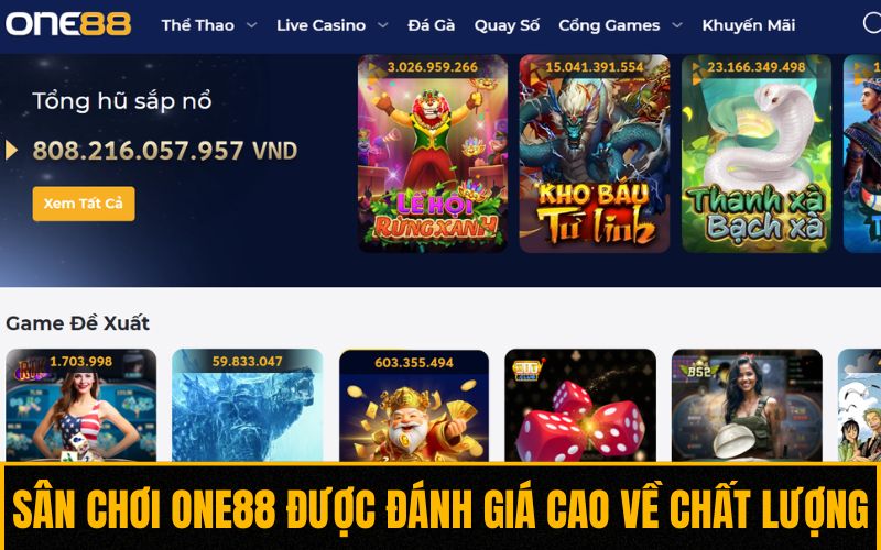 Sân chơi One88 được đánh giá cao về chất lượng Sân chơi One88 được đánh giá cao về chất lượng