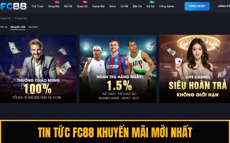 Tin tức FC88 mới nhất tháng 05 về hoạt động khuyến mãi Tin tức FC88 mới nhất tháng 05 về hoạt động khuyến mãi