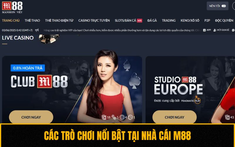Các trò chơi nổi bật tại nhà cái M88