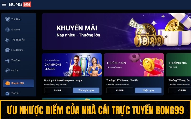 Đánh giá ưu nhược điểm của nhà cái trực tuyến BONG99