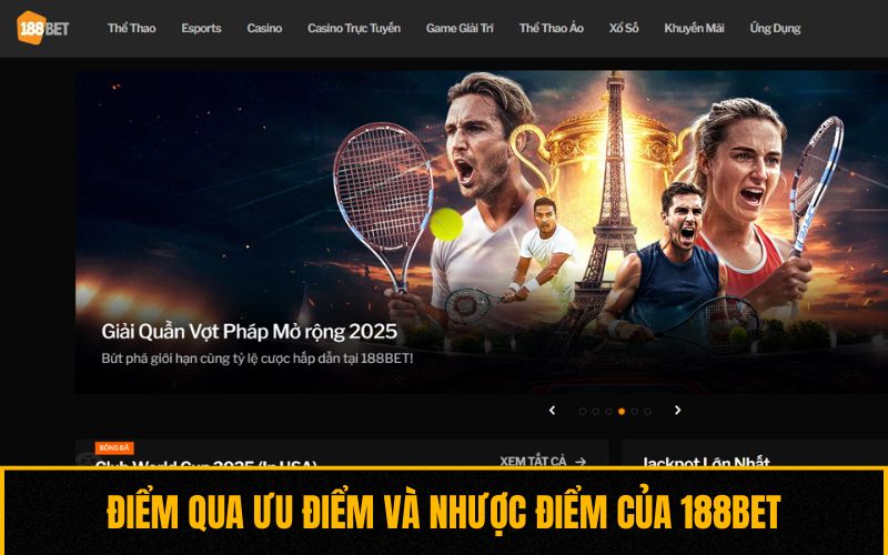 Điểm qua ưu điểm và nhược điểm của 188BET
