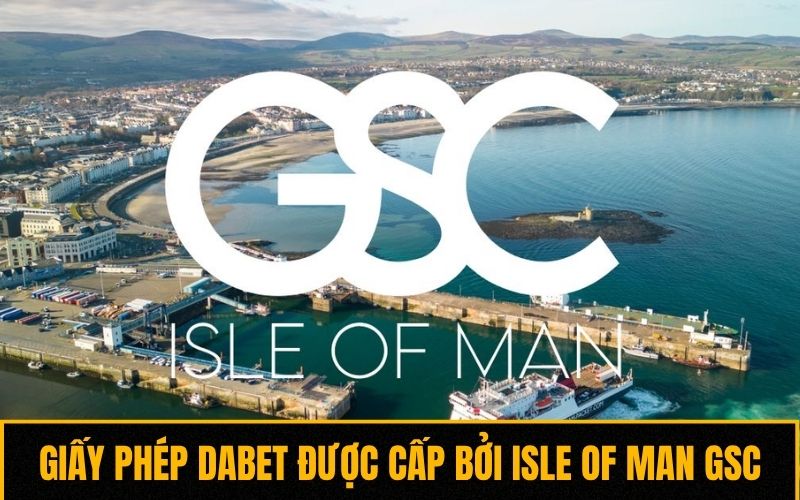 Giấy phép Dabet được cấp bởi Isle of Man GSC