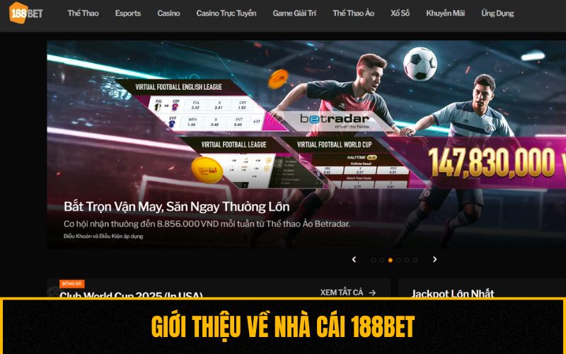 Giới thiệu về nhà cái 188BET
