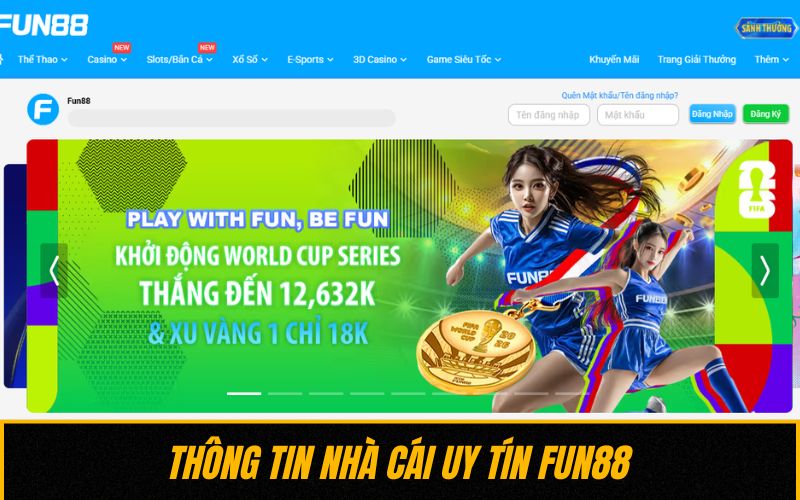Thông tin nhà cái uy tín FUN88